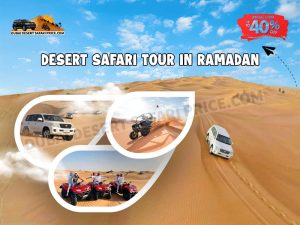 Read more about the article Desert Safari Tour in Ramadan